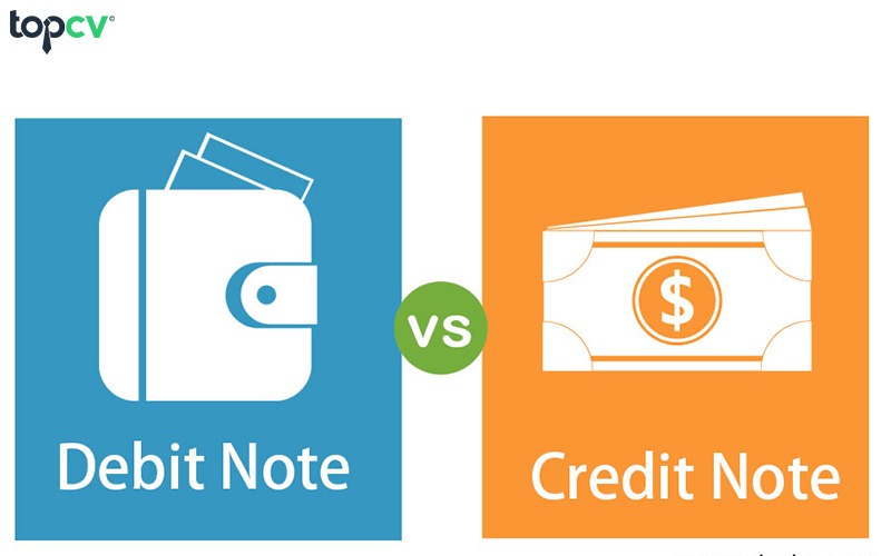 Debit note và Credit note đều là hóa đơn điều chỉnh nhưng được sử dụng với các mục đích trái ngược nhau