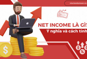 Net Income là gì? Ý nghĩa và cách tính Net Income cần biết